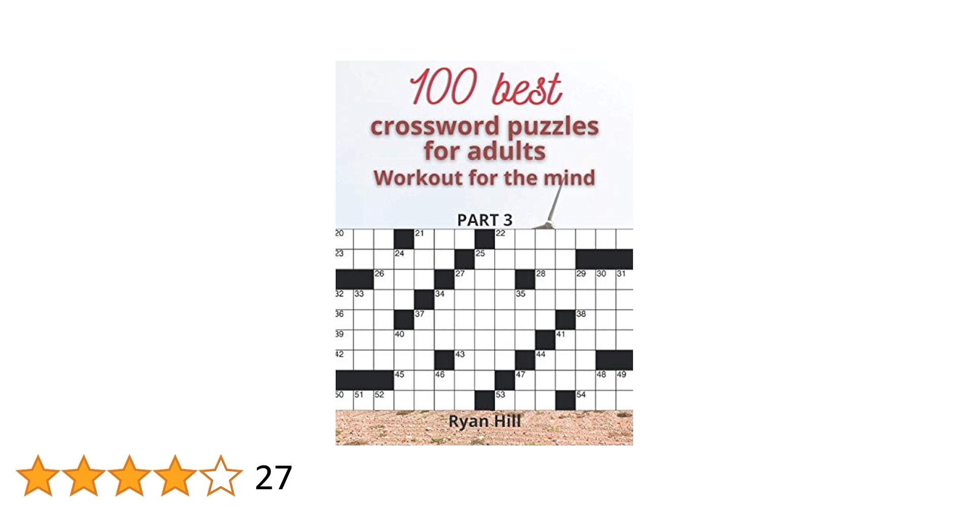 100 Best Crossword Puzzles For Adults Workout For The Mind Hill Ryan 9798696118260 Amazon Books