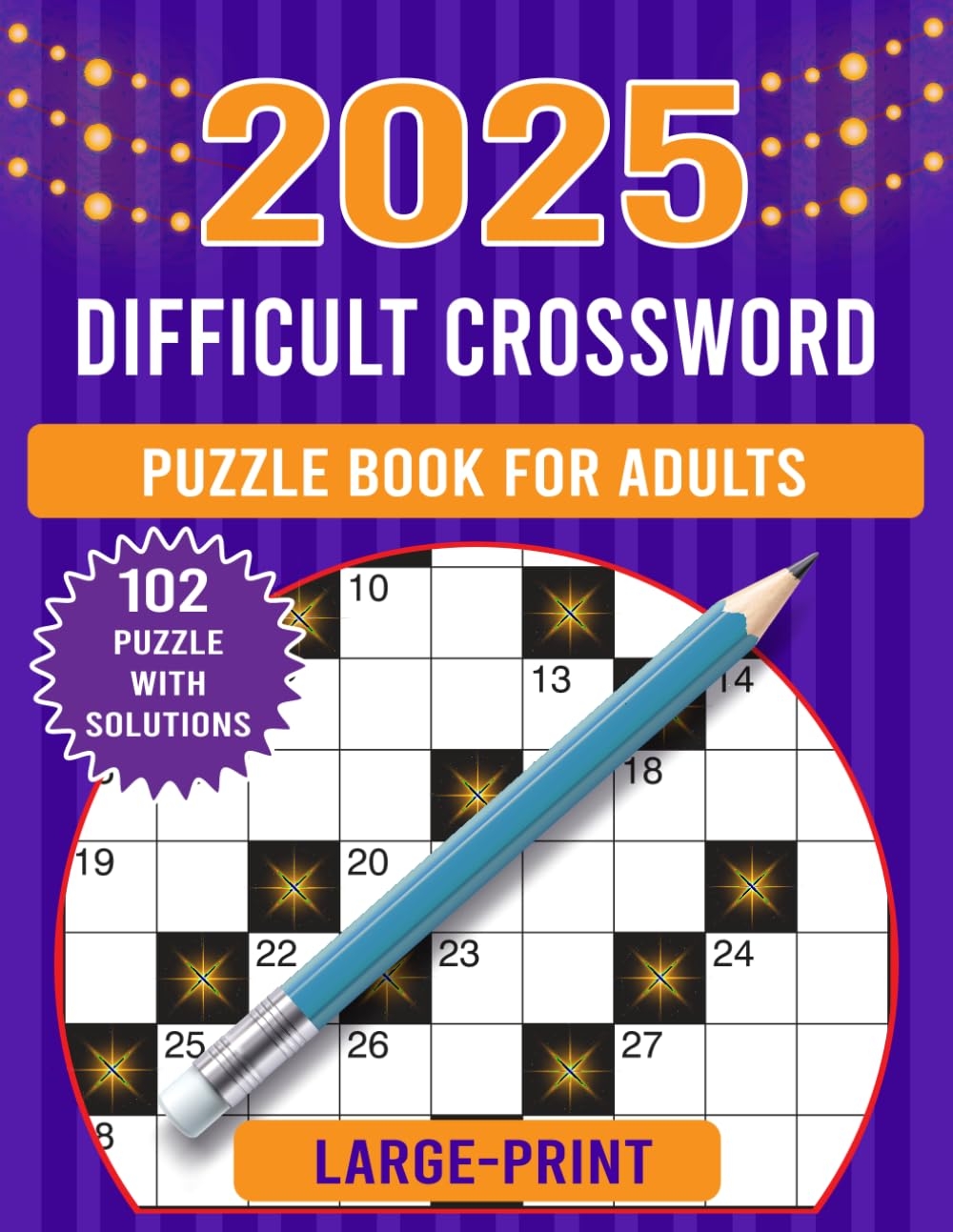 2025 Large Print Difficult Crossword Puzzle Book For Adults Collections Of 102 Medium To Hard Crossword Puzzles For Seniors And Adults crossword Puzzle Books For Adults Cafe Kevin Robinson 9798867140878 Amazon Books