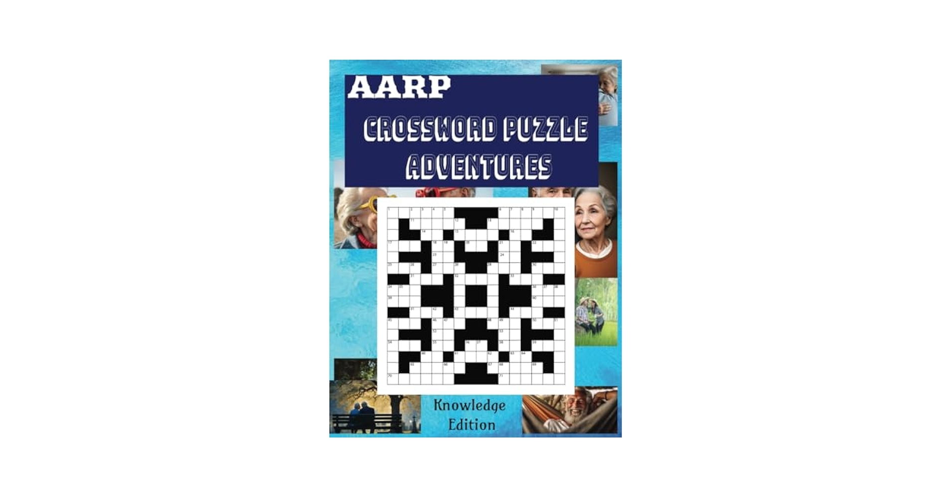 AARP Inspired Crossword Puzzle Games Knowledge Edition For Seniors And Retirees Everett Taylor 9798879544572 Amazon Books
