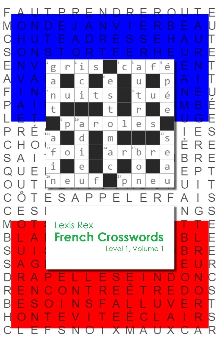 Amazon French Crosswords Level 1 9780994208231 Rex Lexis Books