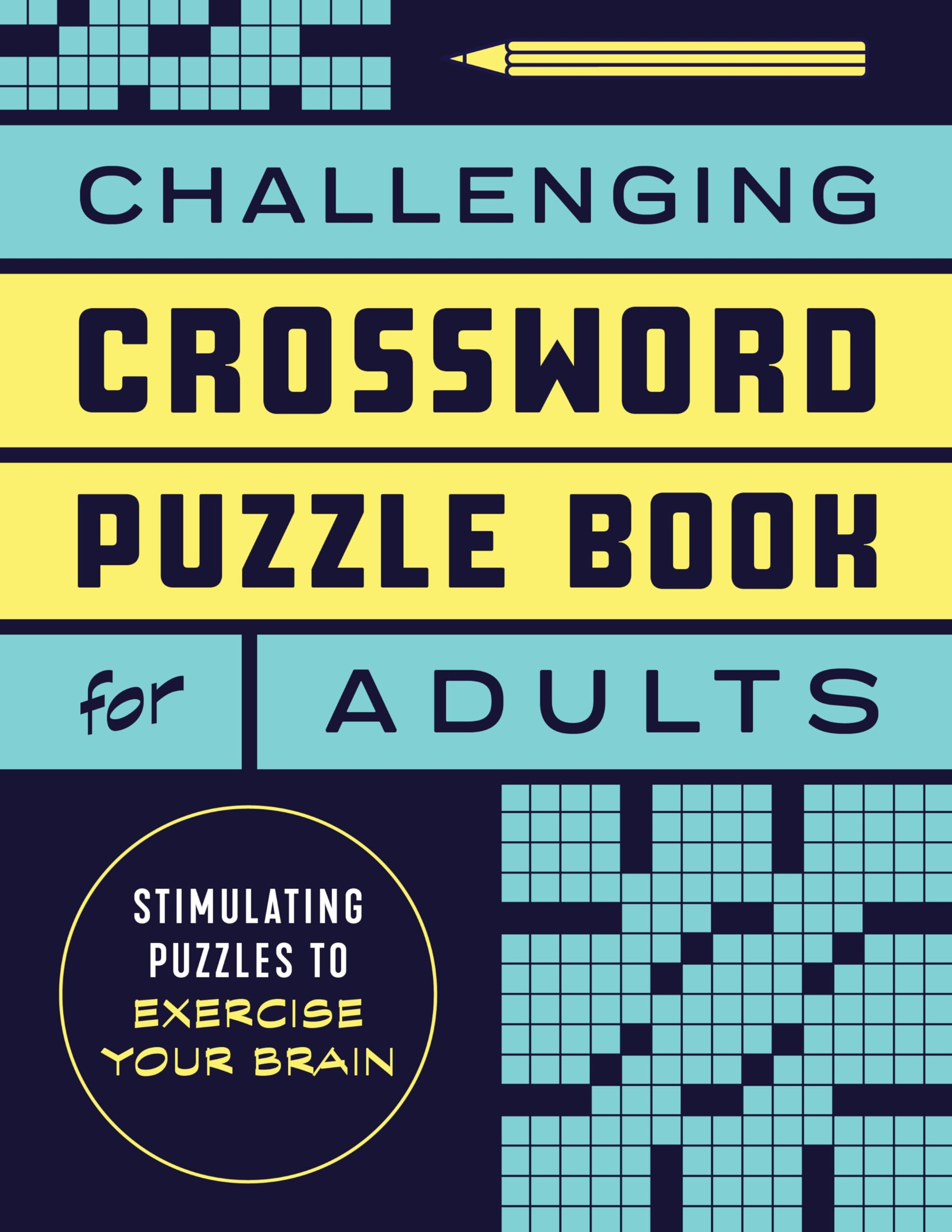 Challenging Crossword Puzzle Book For Adults Stimulating Puzzles To Exercise Your Brain Rockridge Press 9781638079859 Amazon Books