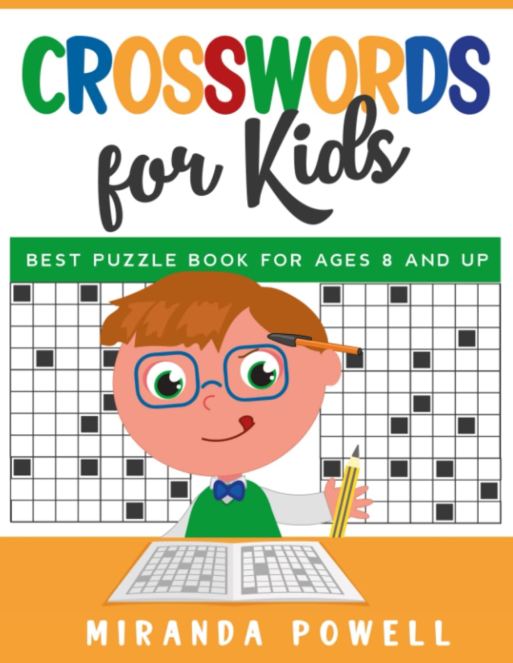 Crosswords For Kids Best Puzzle Book For Kids Ages 8 And Up By Miranda Powell Goodreads
