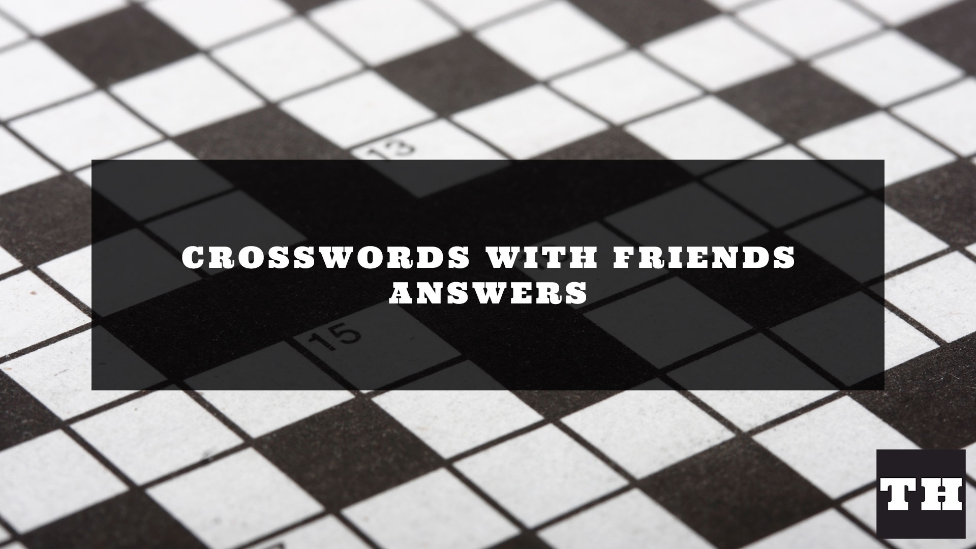 Crosswords With Friends Answers Today UPDATED Try Hard Guides