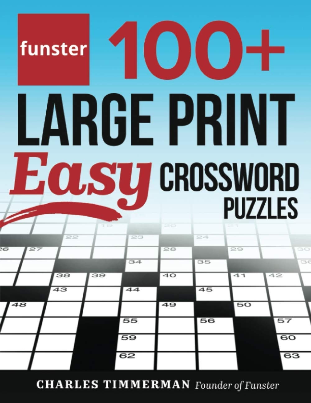 Funster 100 Large Print Easy Crossword Puzzles Crossword Puzzle Book For Adults By Charles Timmerman Goodreads