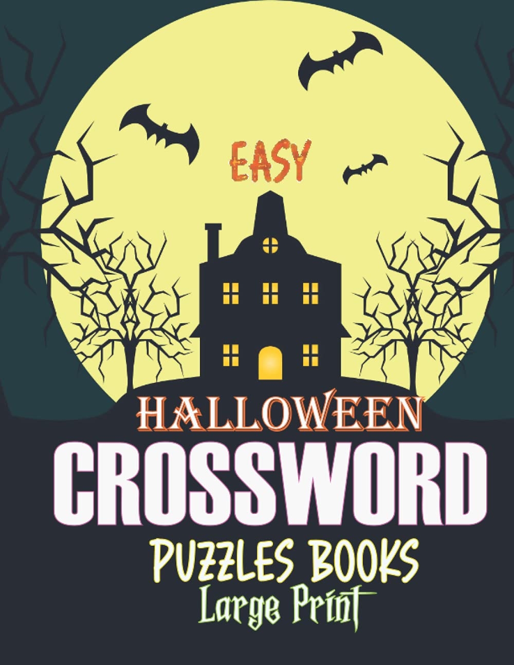 Halloween Crossword Easy Puzzles Books Large Print Large Print Halloween Crossword Easy To Difficult 60 Puzzles Clear Structure Leisure Activity 
