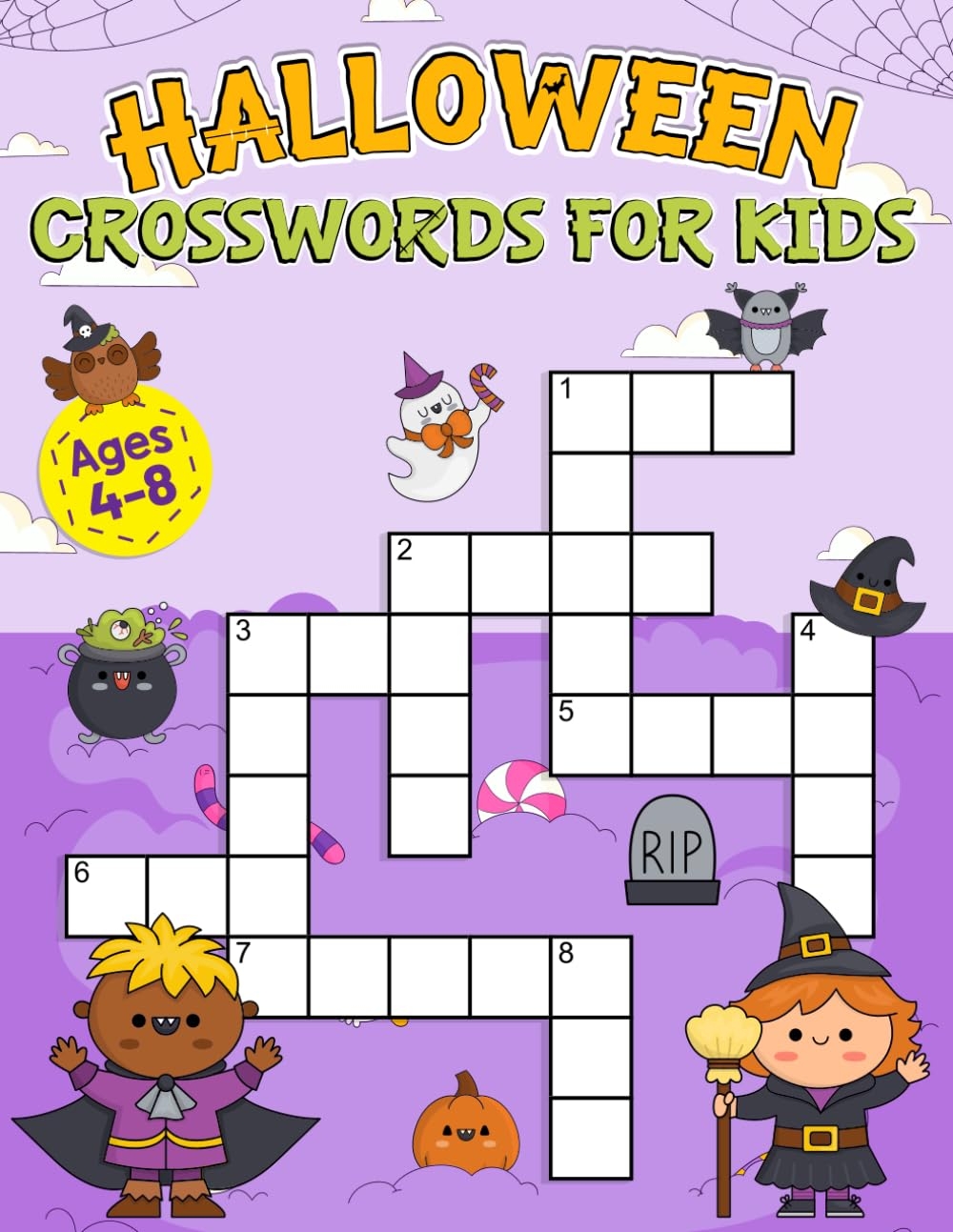 Halloween Crosswords For Kids Ages 4 8 Fun And Brain Teasers Halloween Activity Book For Kids Ages 4 8 And 1st To 2nd Grade Great As A Gift For Kids Publication Heather