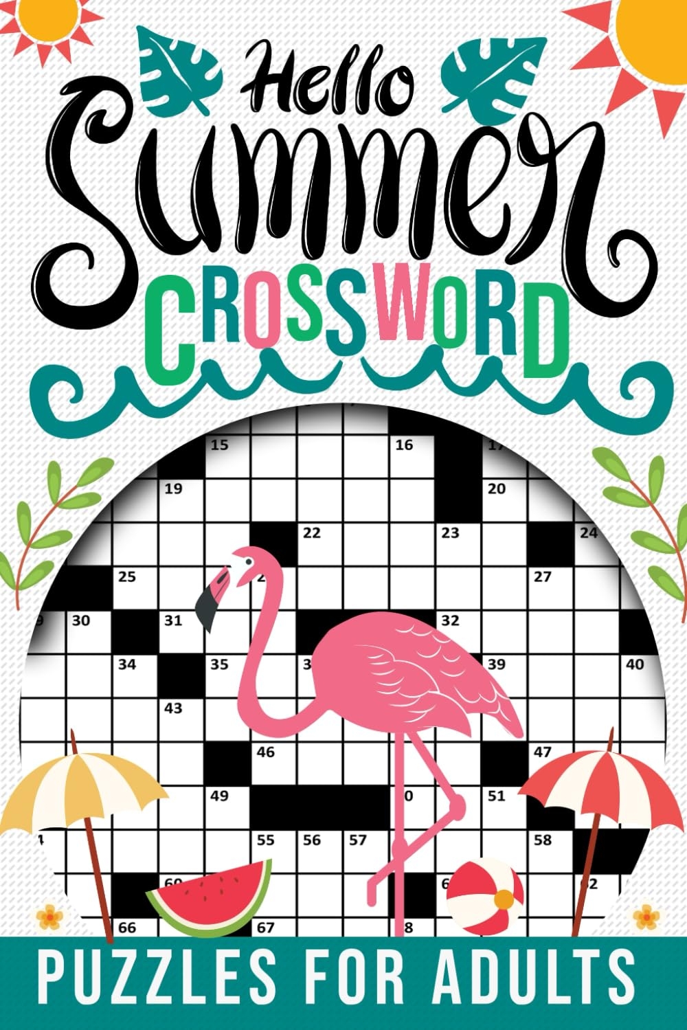 Hello Summer Crossword Puzzles For Adults Challenging And Fun Puzzles For Adults Large Print Summer Vacation At The Beach And Ocean Lovers Publisher Barbara 9798320784359 Amazon Books