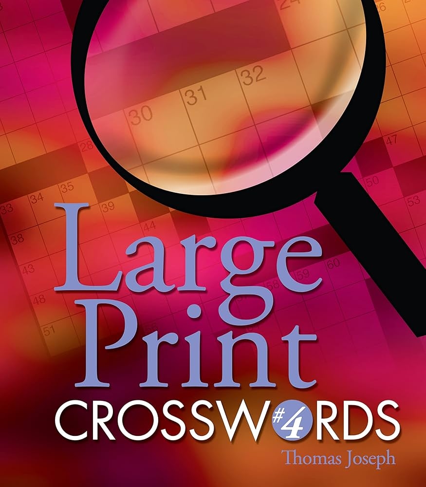 Large Print Crosswords 4