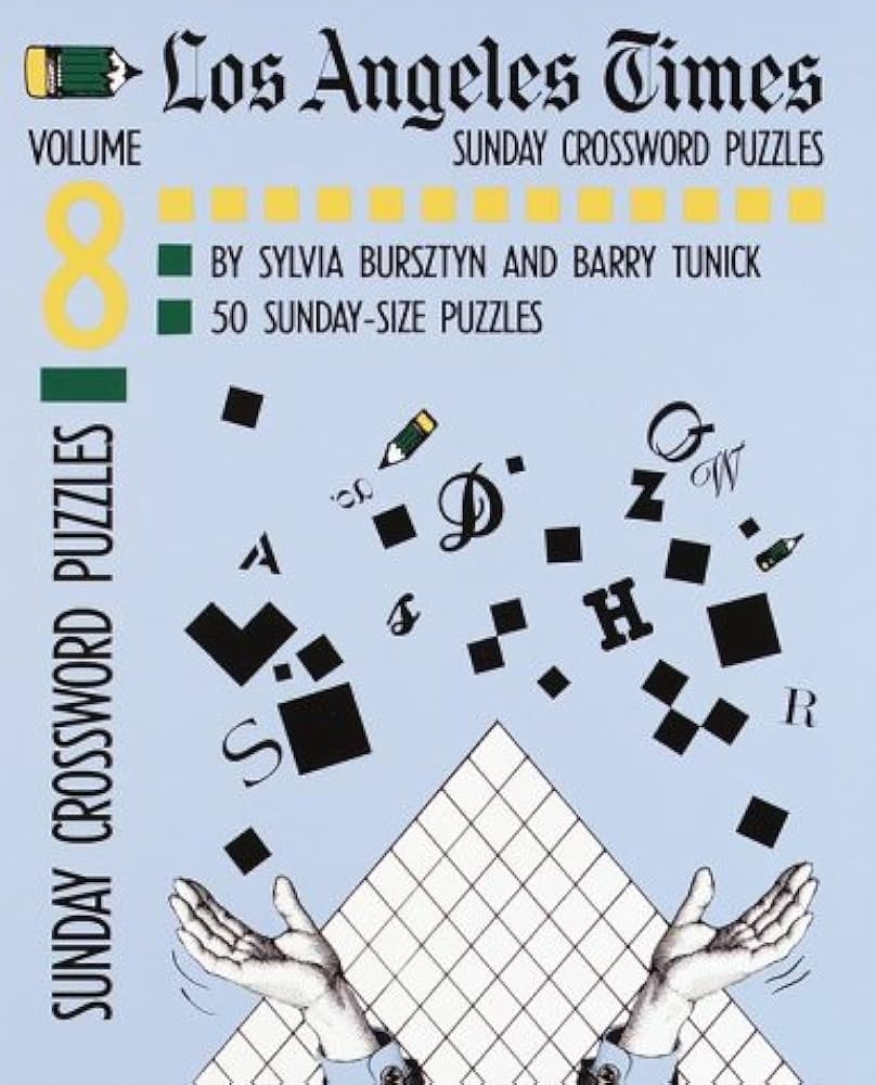 Los Angeles Times Sunday Crossword Puzzles Vol 8 Bursztyn Sylvia Tunick Barry 9780812919202 Amazon Books