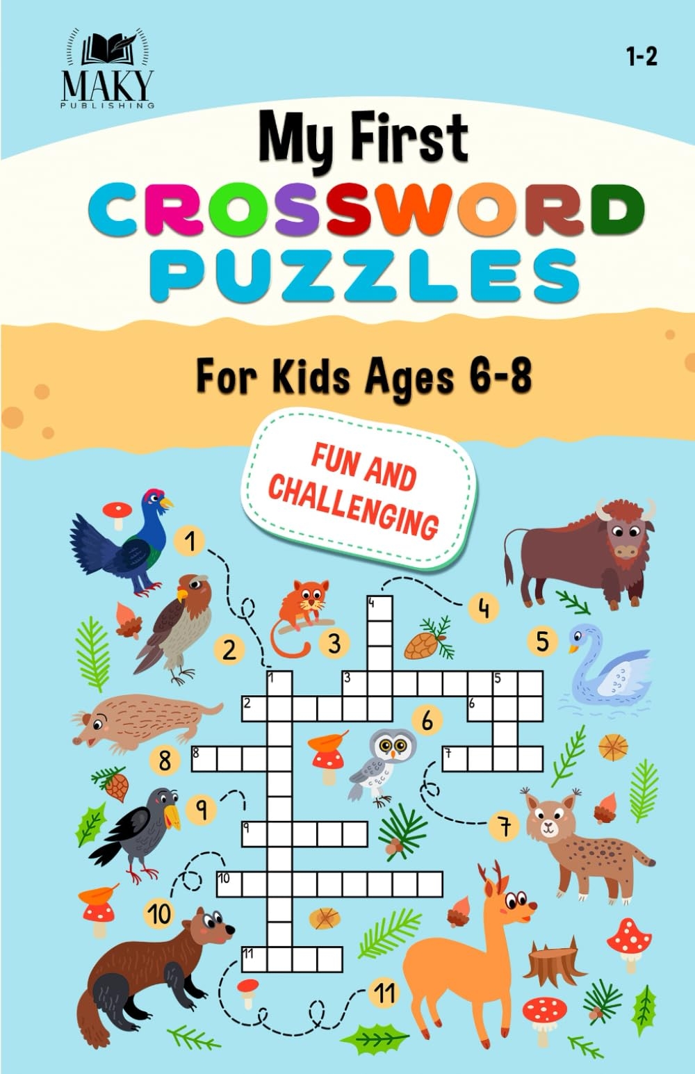 My First Crossword Puzzles For Kids Ages 6 8 Fun And Challenging Crosswords Workbook For Kids In 1st To 2nd Grade Publishing Maky 9798857150542 Amazon Books