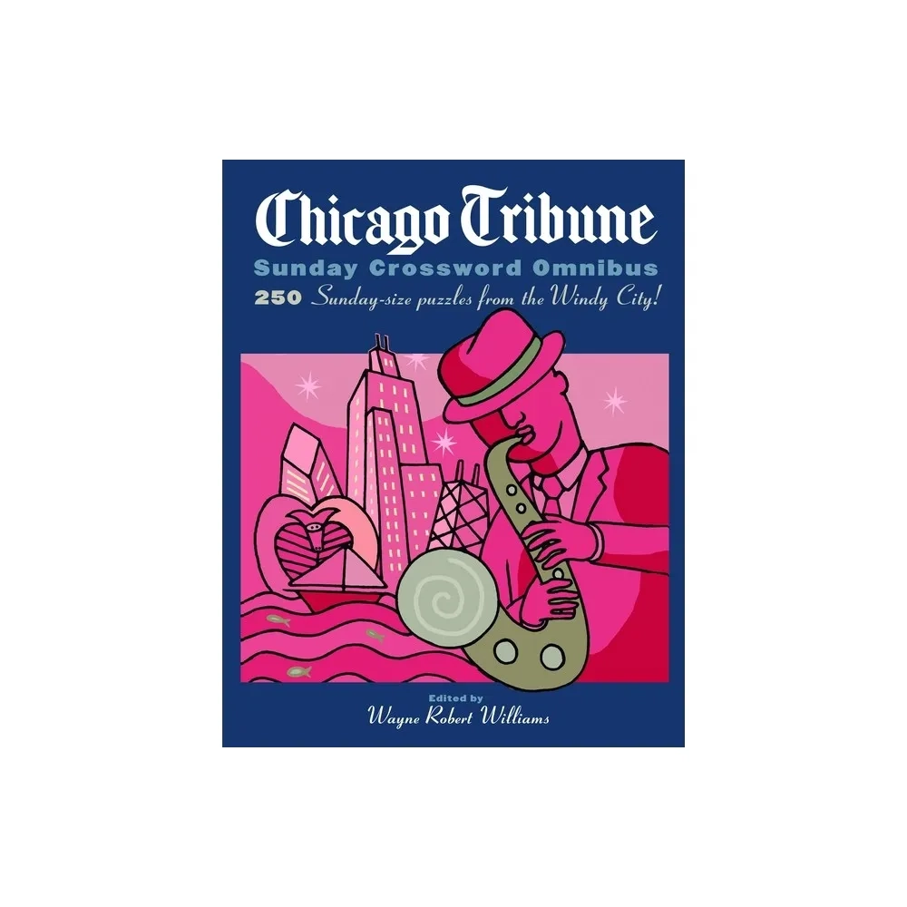 Random House Puzzles Games Chicago Tribune Sunday Crossword Omnibus By Wayne Robert Williams Paperback Connecticut Post Mall