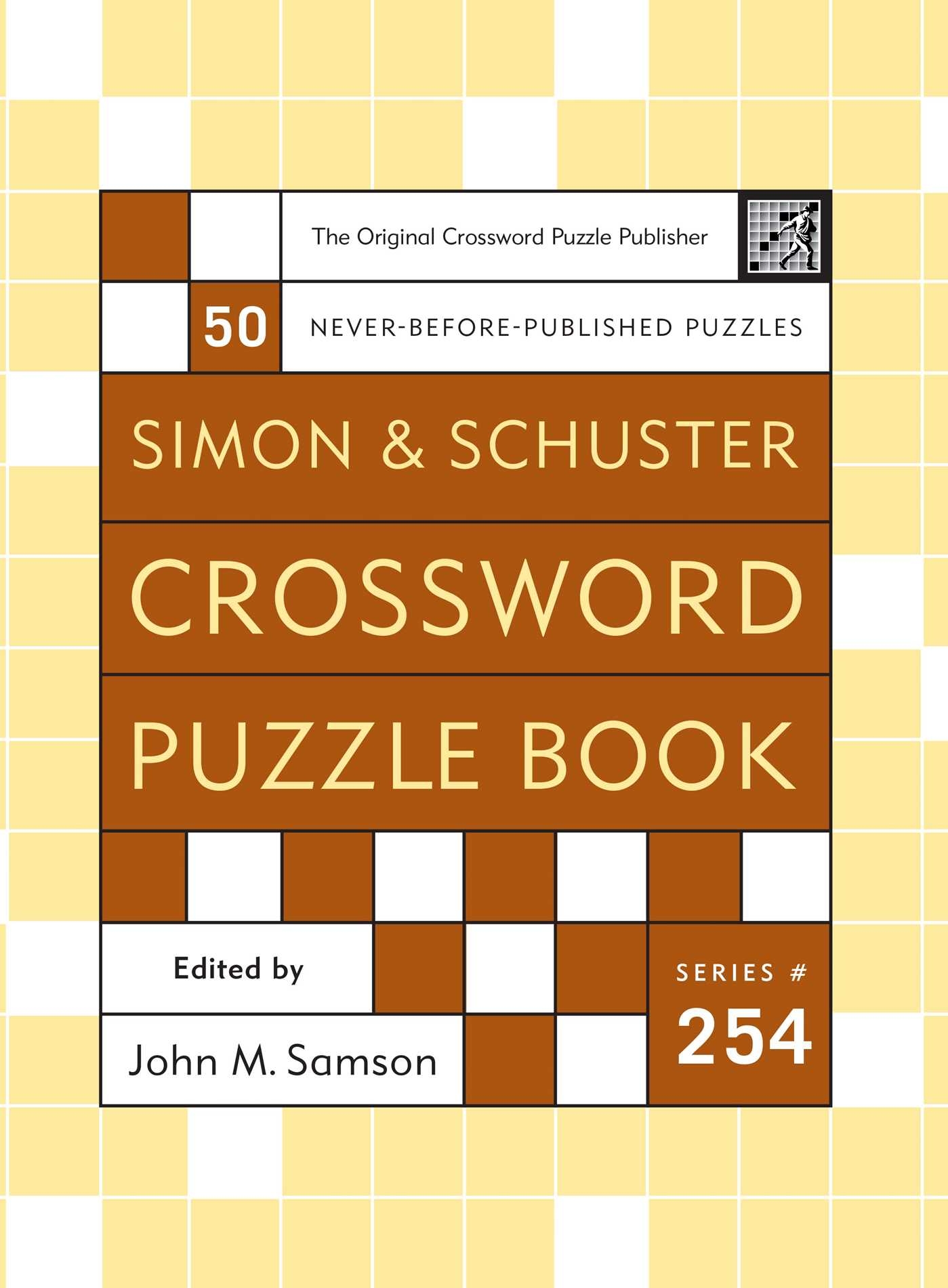 Simon And Schuster Crossword Puzzle Book 254 Book By John M Samson Official Publisher Page Simon U0026 Schuster