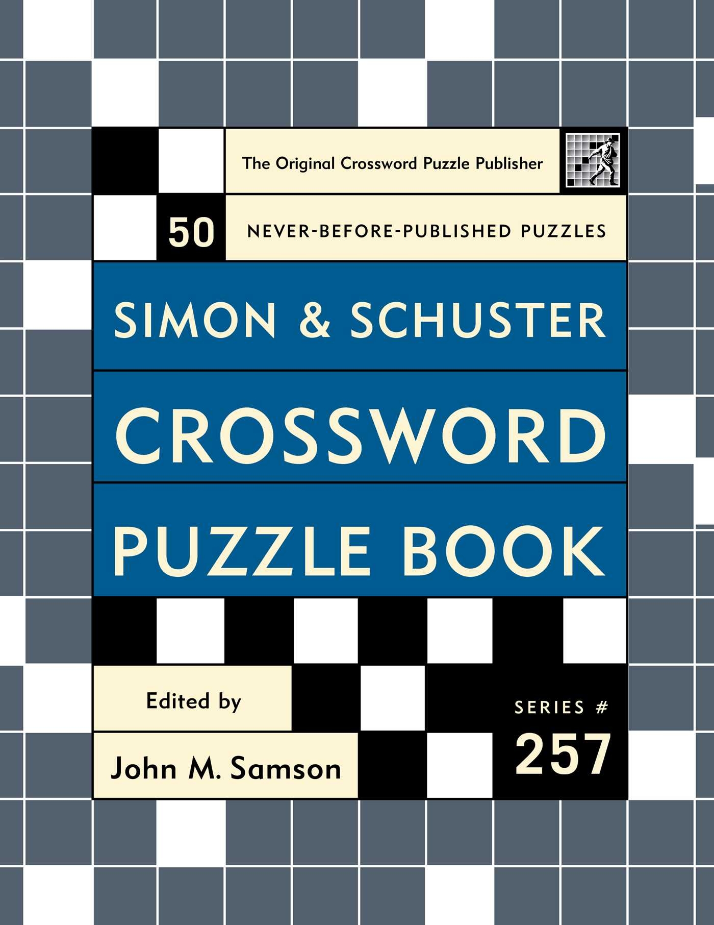 Simon And Schuster Crossword Puzzle Book 257 Book By John M Samson Official Publisher Page Simon Schuster