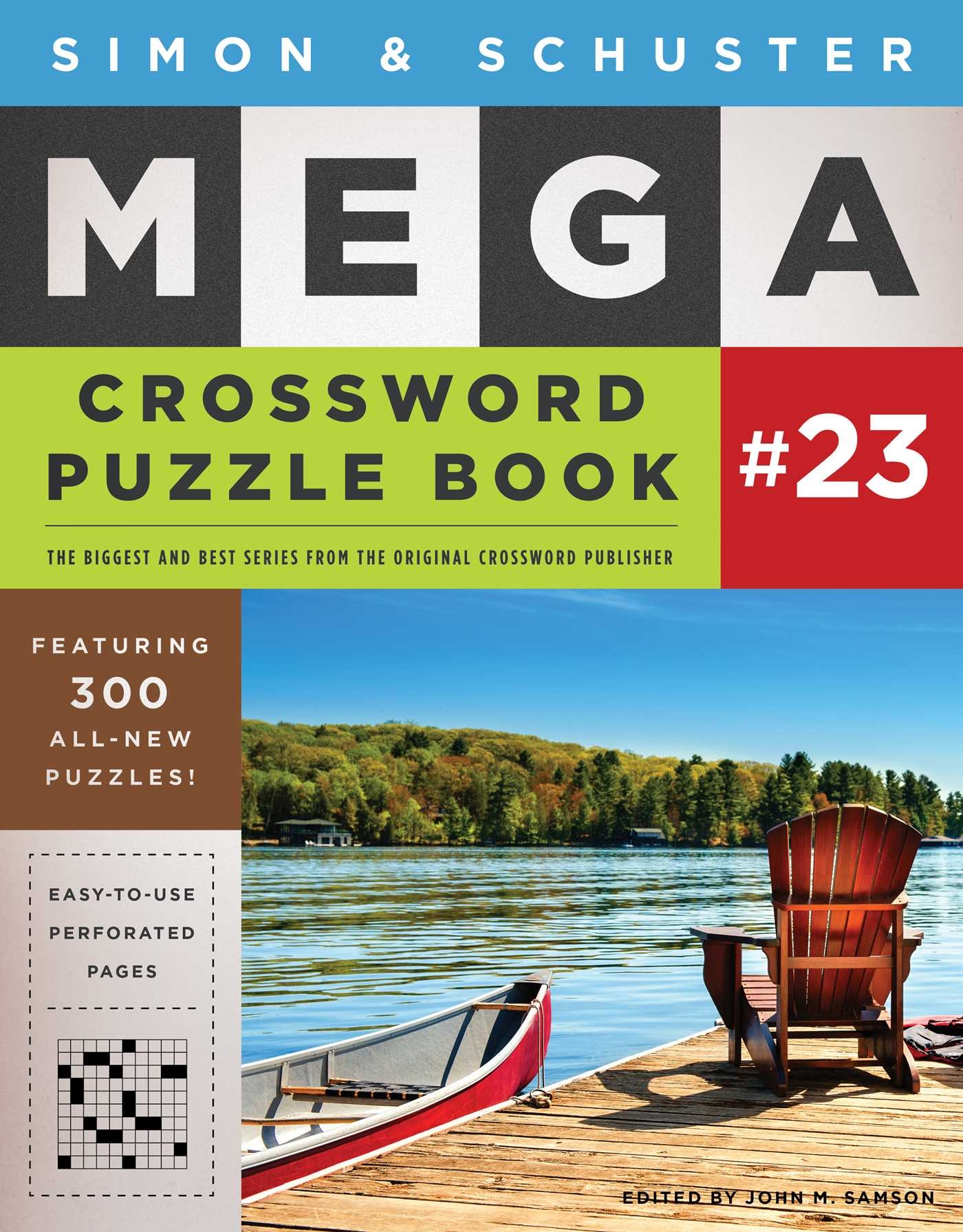 Simon Schuster Mega Crossword Puzzle Book 23 Book By John M Samson Official Publisher Page Simon Schuster