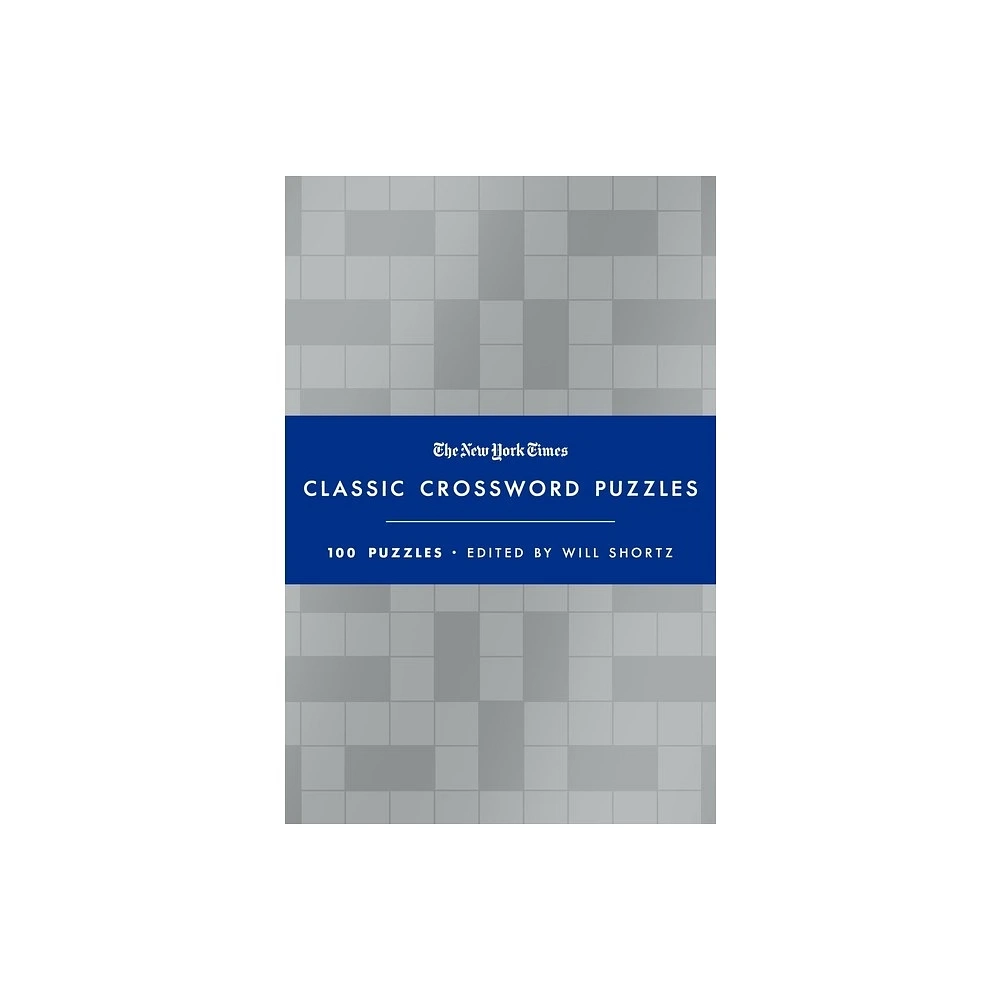 St Martins Griffin The New York Times Classic Crossword Puzzles Blue And Silver By Will Shortz Hardcover Mission Valley