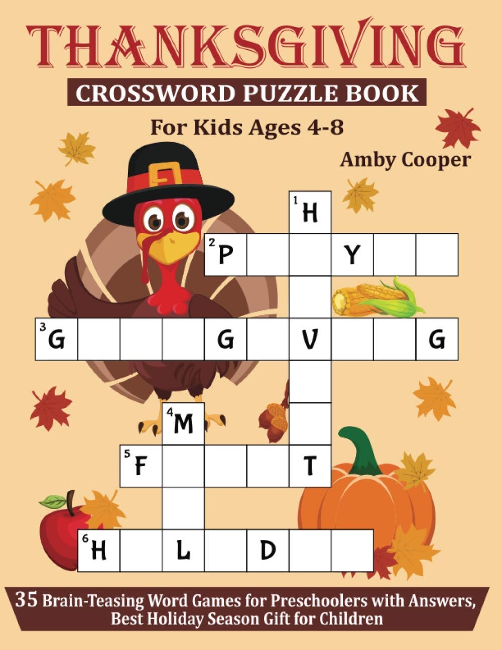 Thanksgiving Crossword Puzzle Book For Kids Ages 4 8 35 Brain Teasing Word Games For Preschoolers With Answers Best Holiday Season Gift For Children Cooper Amby 9798554781179 Amazon Books