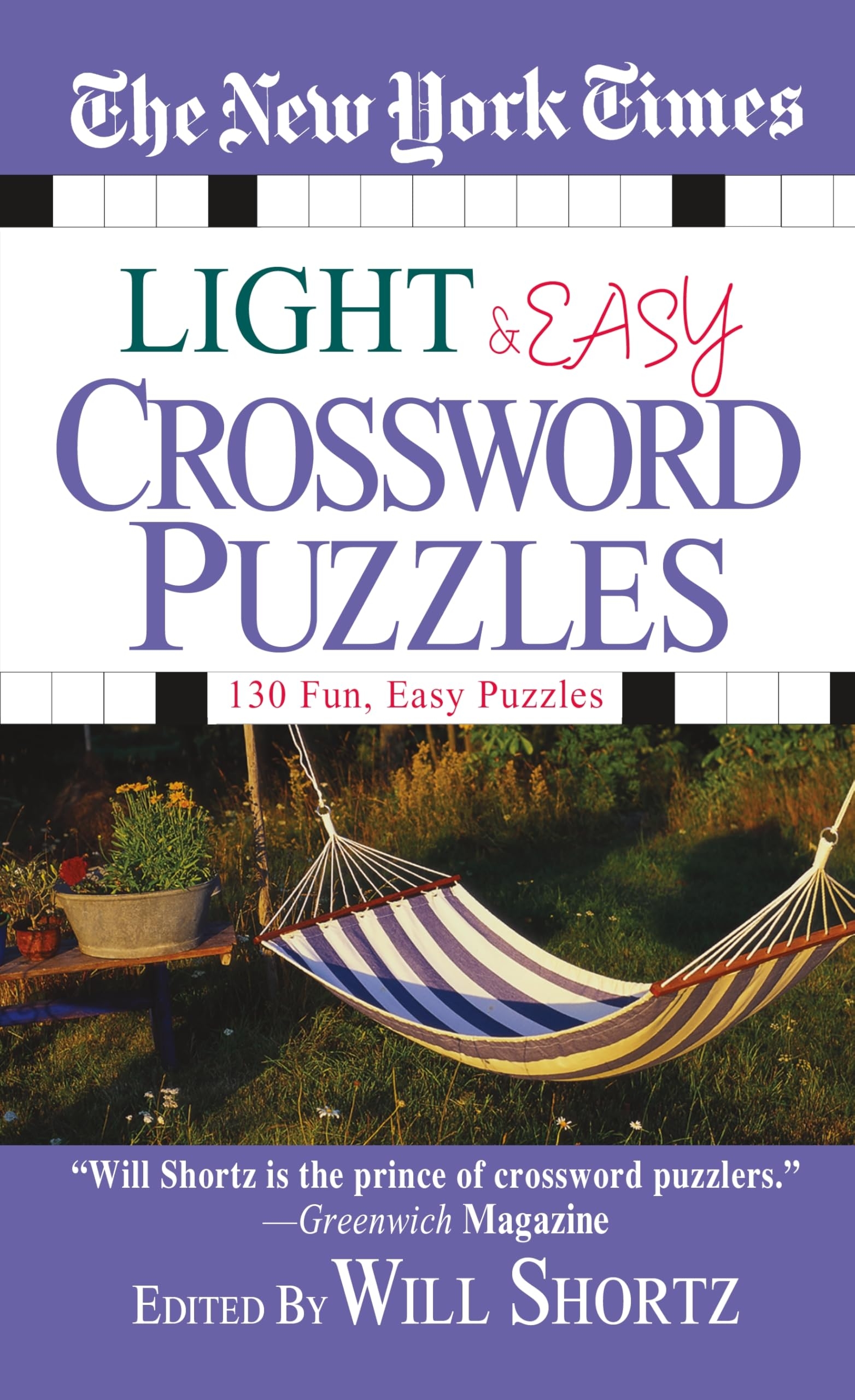 The New York Times Light And Easy Crossword Puzzles 130 Fun Easy Puzzles The New York Times Shortz Will 9780312937737 Amazon Books
