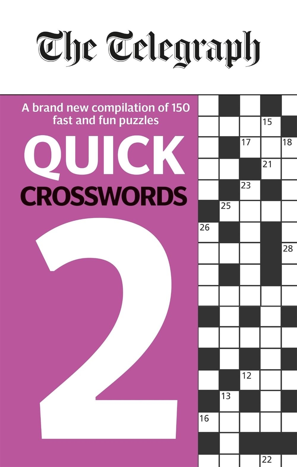 The Telegraph Quick Crosswords 2 By Telegraph Media Group Ltd Paperback 9780600635260 Buy Online At The Nile