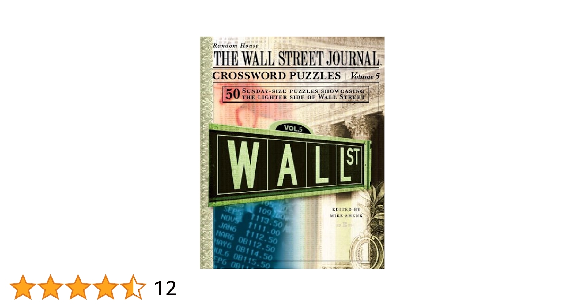 The Wall Street Journal Crossword Puzzles Volume 5 Shenk Mike 9780375721540 Amazon Books