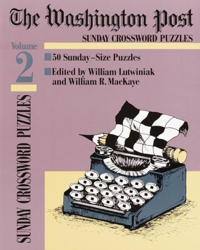 Washington Post Sunday Crossword Puzzles Volume 2 Weeks Linton 