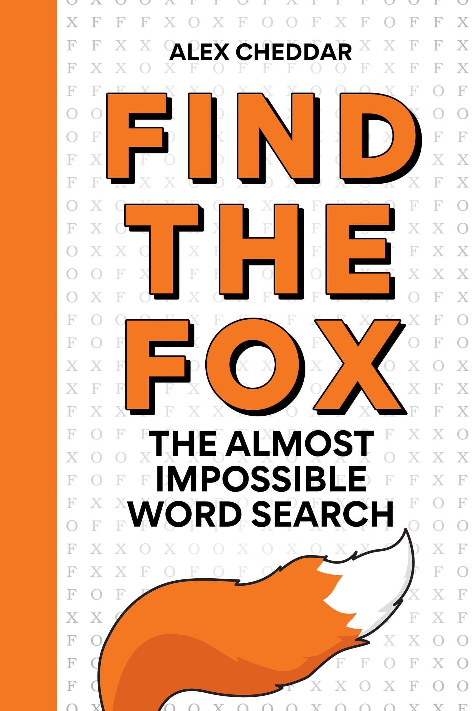 Amazon Find The Fox The Almost Impossible Word Search 9781788405942 Cheddar Alex Books