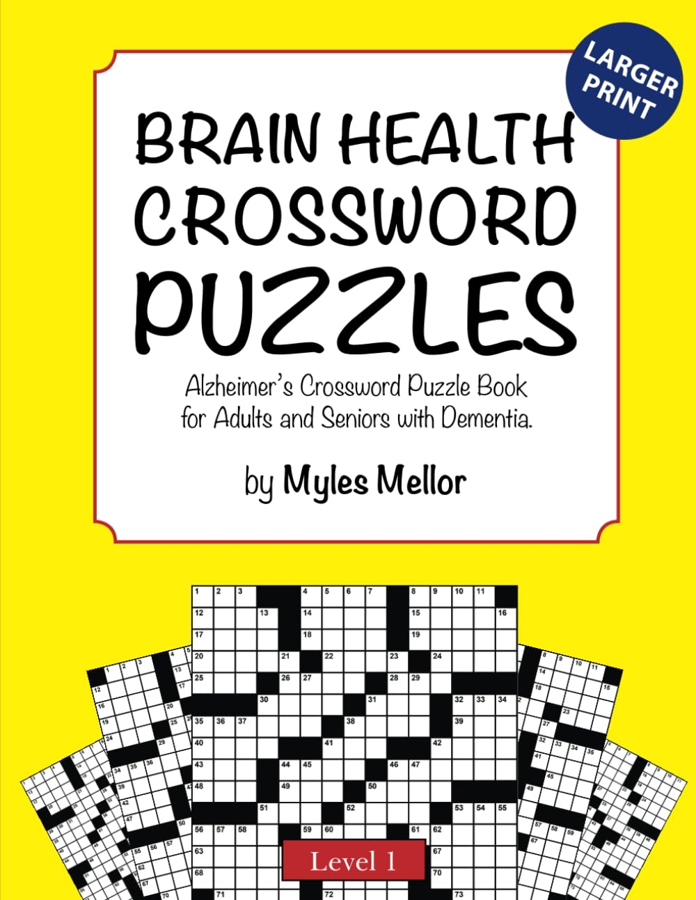 Brain Health Crossword Puzzles Alzheimer s Crossword Puzzle Book For Adults And Seniors With Dementia Easy Crossword Puzzle Book To Help The Elderly A Great Brain Exercise For Seniors At Home Mellor 