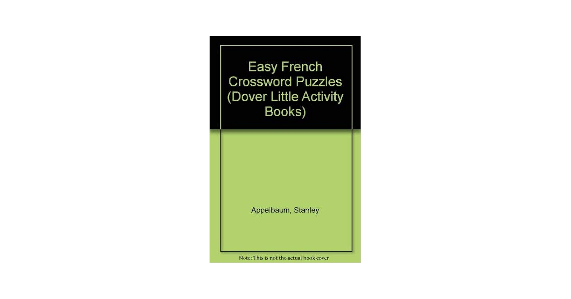 Easy French Crossword Puzzles Dover Little Activity Books Applebaum Stanley Barbaresi Nina 9780486274515 Amazon Books
