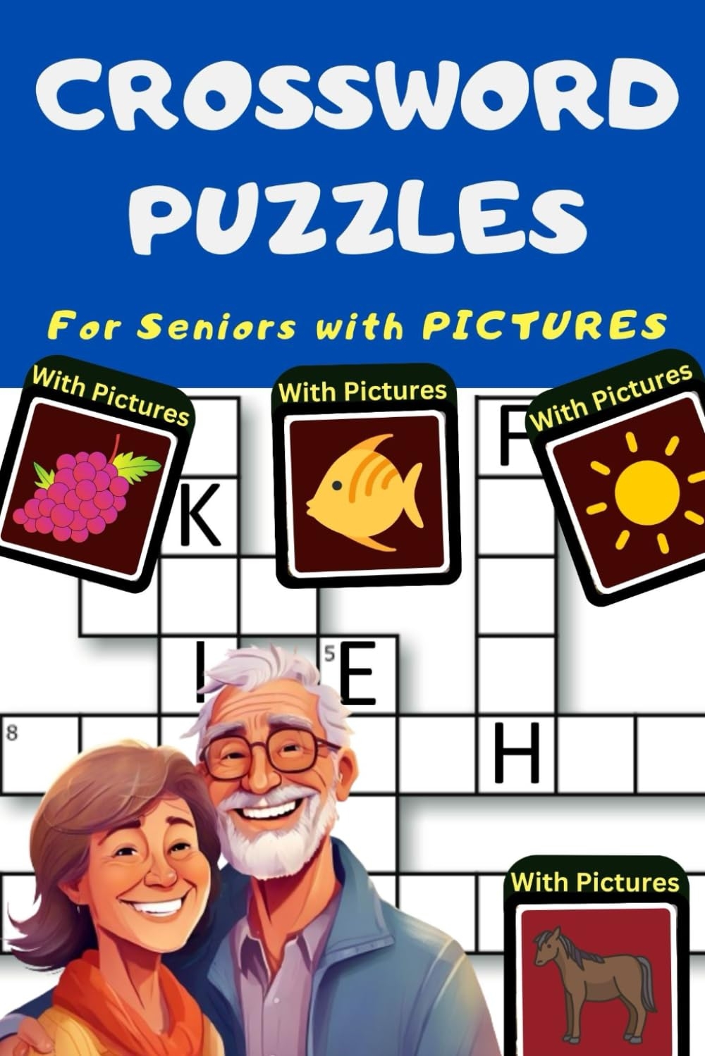 Easy Large Print Crossword Puzzles For Seniors With Dementia With Pictures With Over 50 Crossword Puzzles For Dementia Patients Also For People For Elderly With Dementia In This Book 