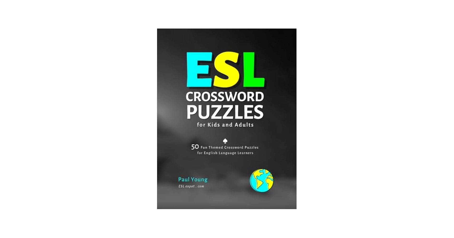 ESL Crossword Puzzles For Kids And Adults 50 Fun Themed Crossword Puzzles For English Language Learners ESL Books For Teaching And Learning English Young Paul 9798337629018 Amazon Books