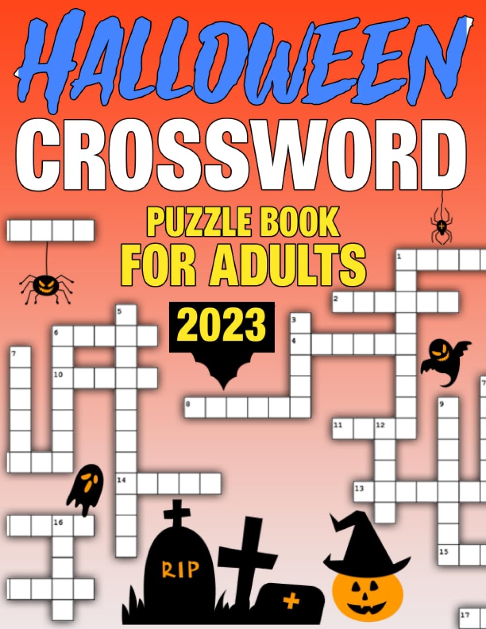 Halloween Crossword Puzzle Book For Adults Play Challenging Puzzle Games To Stimulate Mental Challenge And Exercise Your Brain Haney James 9798861502276 Amazon Books