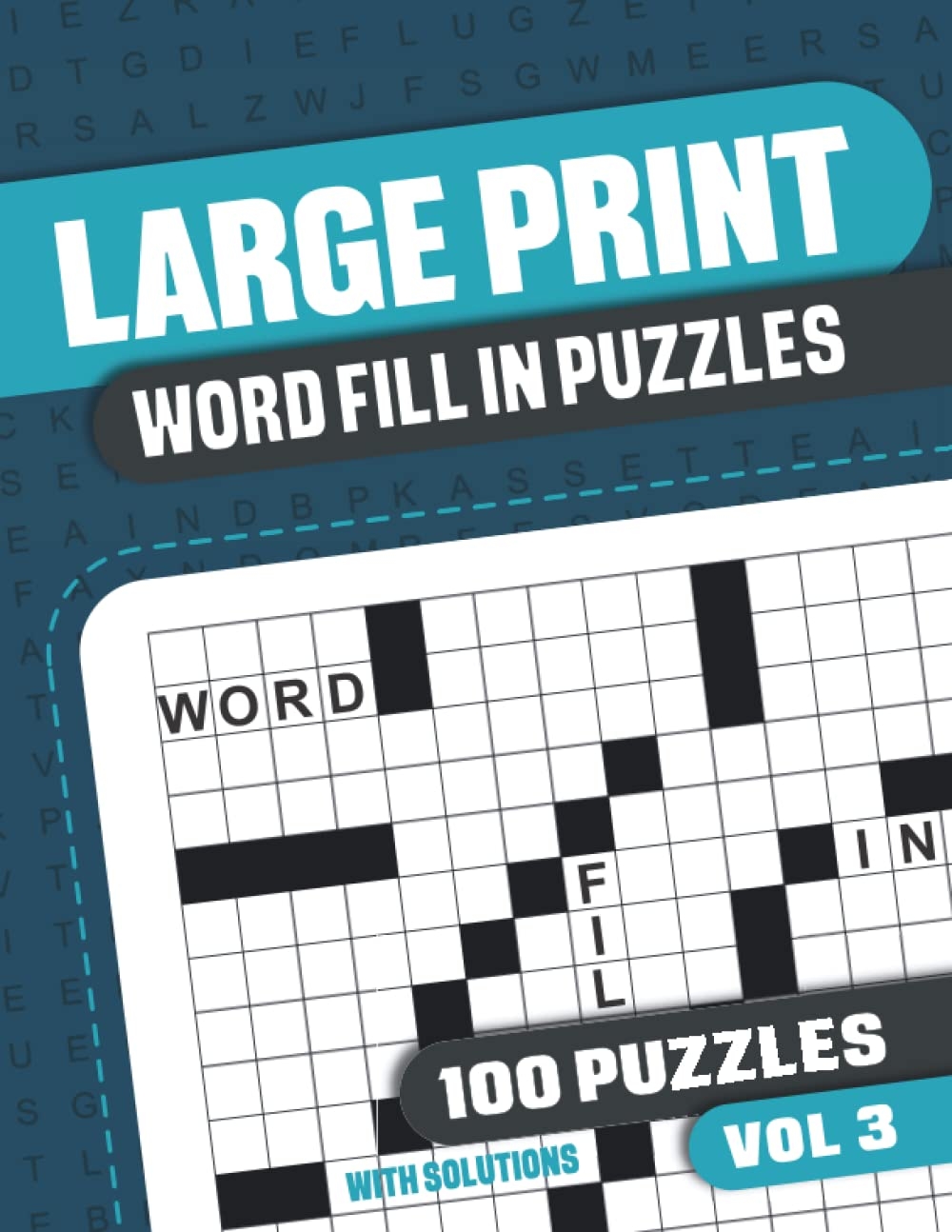 Large Print Word Fill In Puzzles Word Fill In Puzzle Book For Adults With 100 Large Printed Puzzles With Solutions Vol 3 By Visupuzzle Books Goodreads