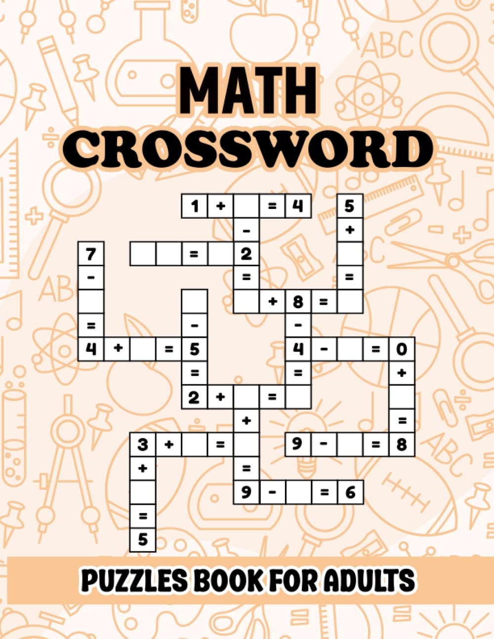 Math Crossword Puzzles Book For Adults New Math Crossword Enjoy With 50 Puzzles Book For Adults Seniors Men And Women Brain Games And Much More With Solution Cephas William 9798373399241 Amazon Books