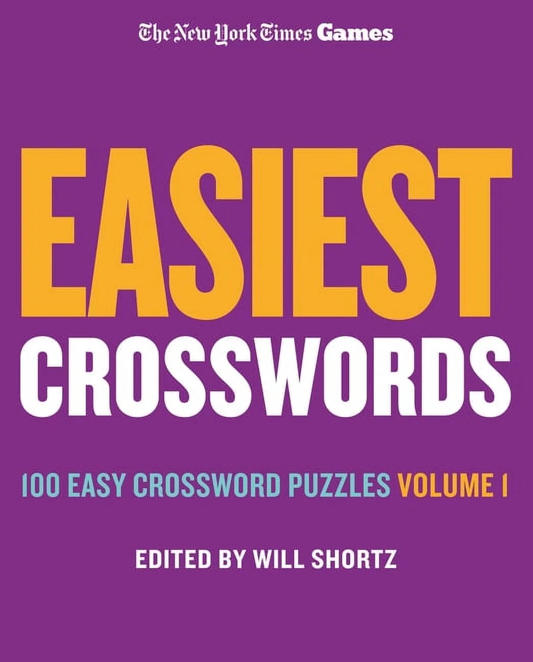 New York Times Games Easiest Crosswords Volume 1 100 Easy Crossword Puzzles Other Walmart