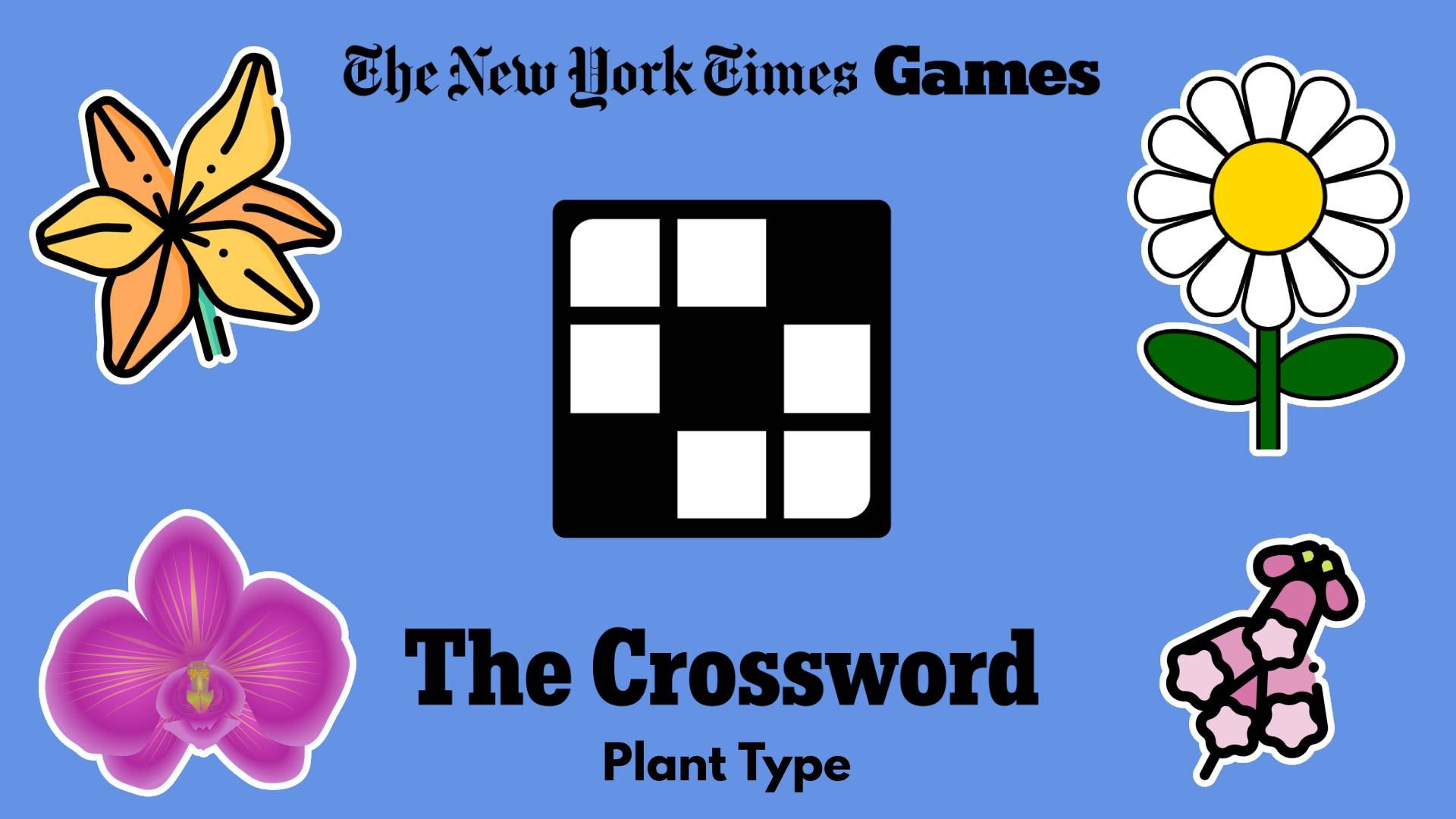 Plant Type Crossword Clue Answer Power Up Gaming