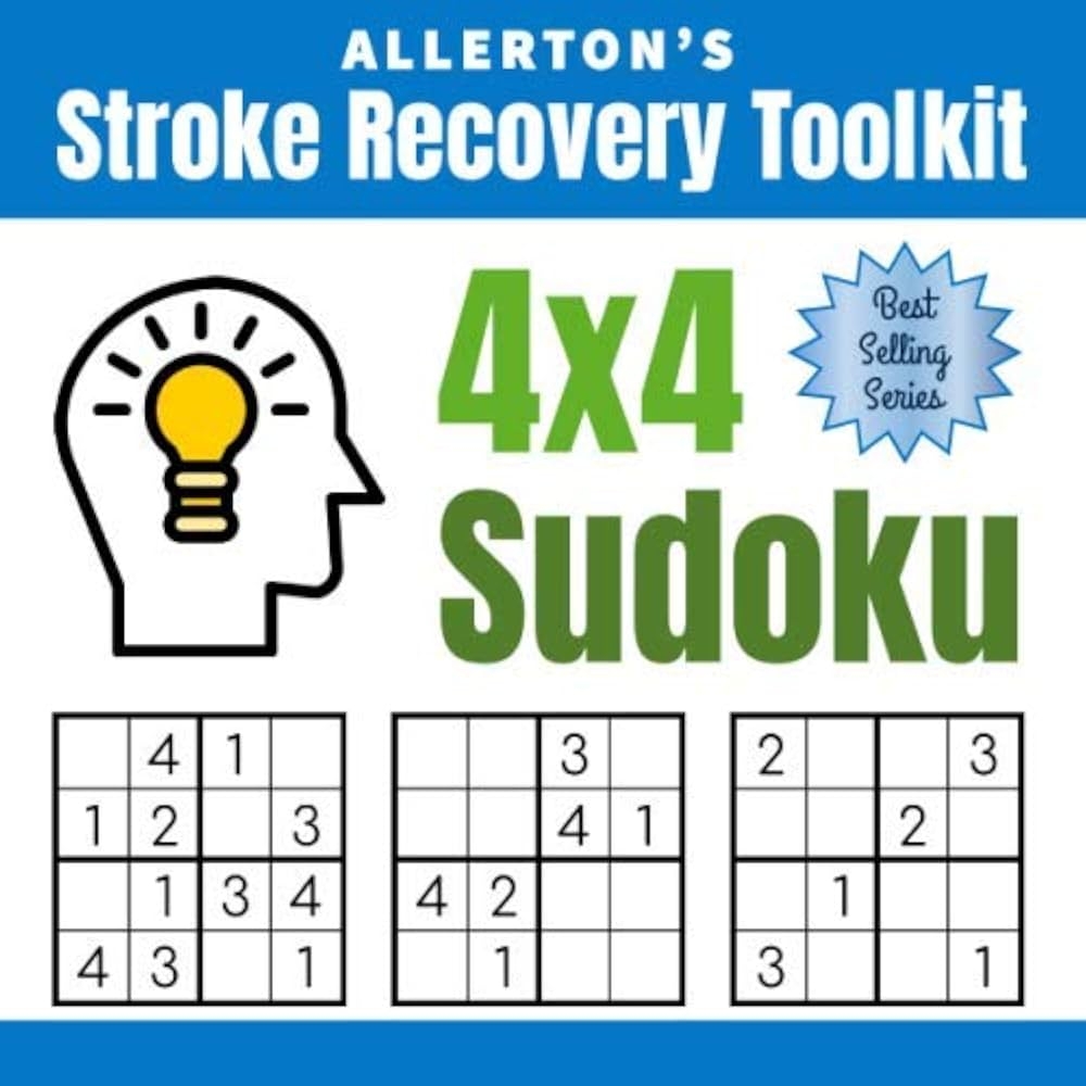 Stroke Recovery Toolkit 4x4 Sudoku Puzzles For Stroke Patients Rebuild Logic Reasoning And Confidence Allerton s Stroke Recovery Toolkit Allerton s Brain Fitness 9781705349557 Amazon Books
