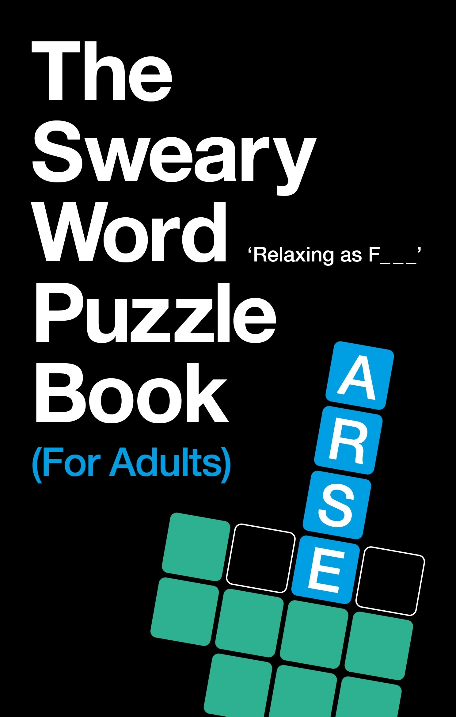 the sweary word puzzle book for adults by c hill penguin books australia