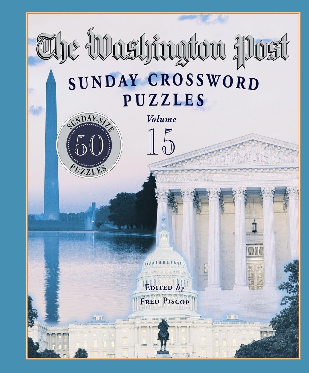 The Washington Post Sunday Crossword Puzzles Volume 15 Piscop Fred 9780812934922 Amazon Books